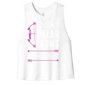 I Dont Wear Bows I Shoot Them Archer Bow Archery Hunter Meaningful Gift Women's Racerback Cropped Tank