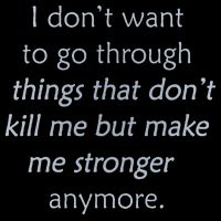 I DonT Want To Go Through Things That DonT Kill Me Mousepad