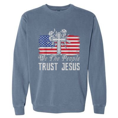 Independence Day We The People Trust Jesus Vintage US Flag Garment-Dyed Sweatshirt