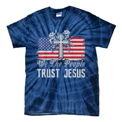 Independence Day We The People Trust Jesus Vintage US Flag Tie-Dye T-Shirt