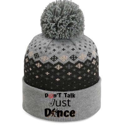 I Dont Want To Talk I Just Want To Dance. Funny Dancers The Baniff Cuffed Pom Beanie