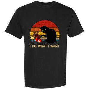 I Do What I Want Funny Black Cat Gifts Garment-Dyed Heavyweight T-Shirt