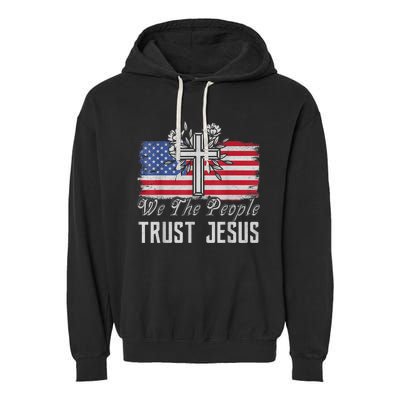 Independence Day We The People Trust Jesus Vintage US Flag Garment-Dyed Fleece Hoodie