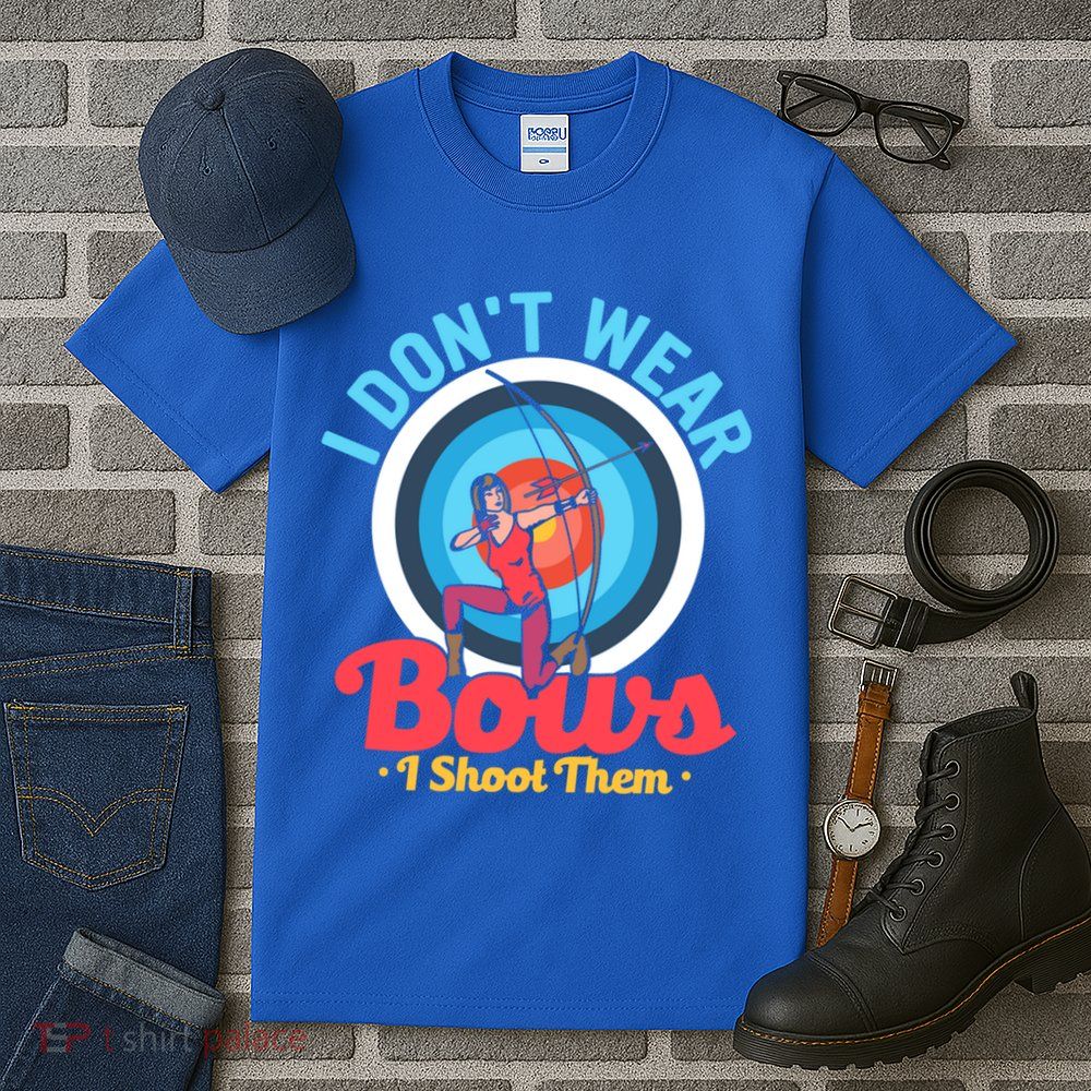 I Dont Wear Bows I Shoot Them Archery Target Archer Gift Tall T-Shirt
