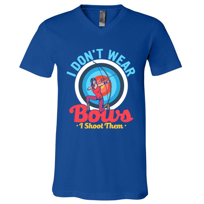 I Dont Wear Bows I Shoot Them Archery Target Archer Gift V-Neck T-Shirt