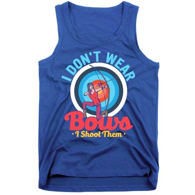 I Dont Wear Bows I Shoot Them Archery Target Archer Gift Tank Top
