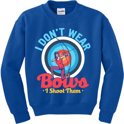 I Dont Wear Bows I Shoot Them Archery Target Archer Gift Kids Sweatshirt