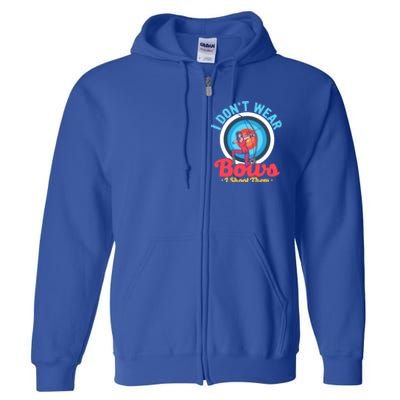 I Dont Wear Bows I Shoot Them Archery Target Archer Gift Full Zip Hoodie