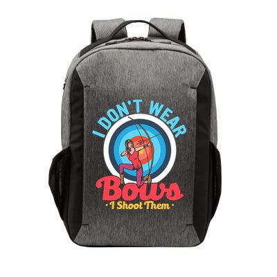 I Dont Wear Bows I Shoot Them Archery Target Archer Gift Vector Backpack