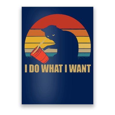 I Do What I Want Black Cat Animals Cute Cat Poster