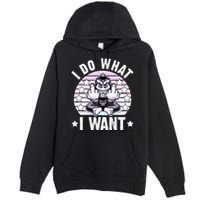 I Do What I Want Funny Monkey Premium Pullover Hoodie
