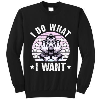 I Do What I Want Funny Monkey Tall Sweatshirt