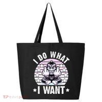 I Do What I Want Funny Monkey 25L Jumbo Tote