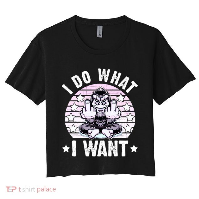 I Do What I Want Funny Monkey Crop Top