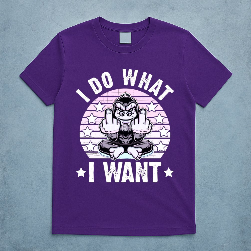 I Do What I Want Funny Monkey T-Shirt