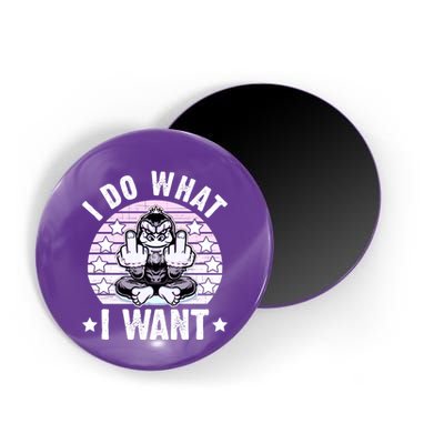 I Do What I Want Funny Monkey Magnet