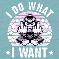 I Do What I Want Funny Monkey Sueded Cloud Jersey T-Shirt