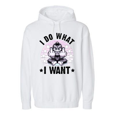 I Do What I Want Funny Monkey Garment-Dyed Fleece Hoodie