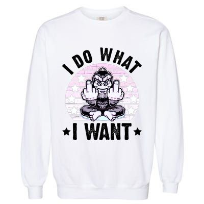 I Do What I Want Funny Monkey Garment-Dyed Sweatshirt