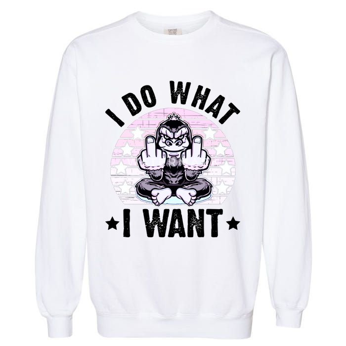 I Do What I Want Funny Monkey Garment-Dyed Sweatshirt