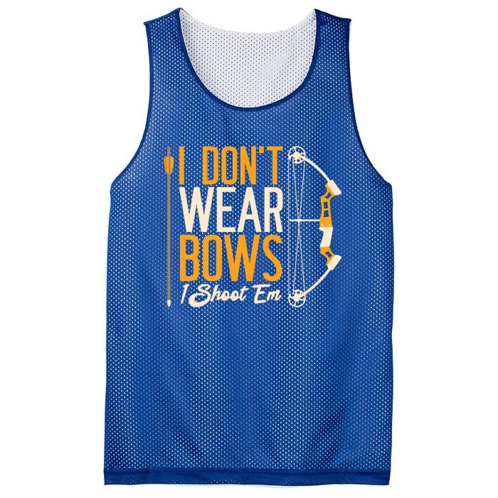 I Dont Wear Bows I Shoot Them Bow Archery Archer Meaningful Gift Mesh Reversible Basketball Jersey Tank