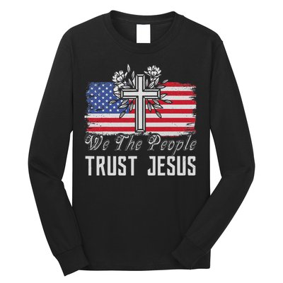 Independence Day We The People Trust Jesus Vintage US Flag Long Sleeve Shirt