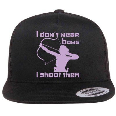 I Dont Wear Bows I Shoot Them Funny Archery Bow Lover Gift Flatbill Hat