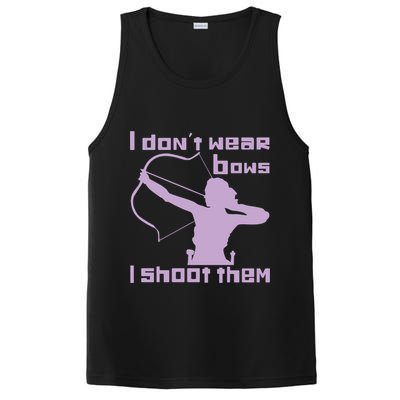 I Dont Wear Bows I Shoot Them Funny Archery Bow Lover Gift PosiCharge Competitor Tank