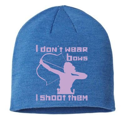 I Dont Wear Bows I Shoot Them Funny Archery Bow Lover Gift Sustainable Beanie