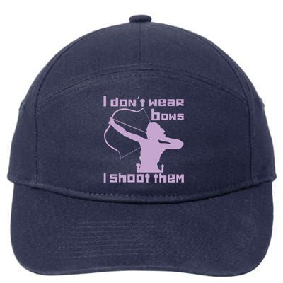 I Dont Wear Bows I Shoot Them Funny Archery Bow Lover Gift 7-Panel Snapback Hat