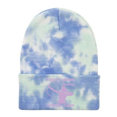 I Dont Wear Bows I Shoot Them Funny Archery Bow Lover Gift Tie Dye 12in Knit Beanie