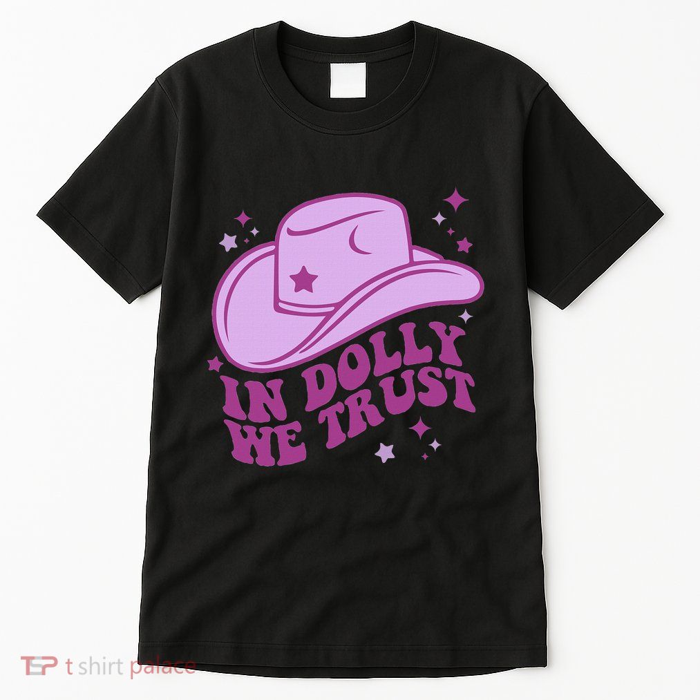In Dolly We Trust Pink Hat Western Groovy Tall T-Shirt