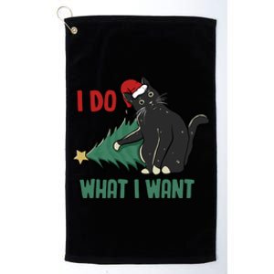 I Do What I Want Funny Christmas Cat Knocking Tree Down Meaningful Gift Platinum Collection Golf Towel