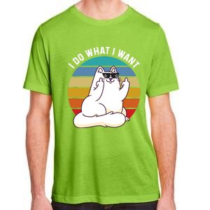 I Do What I Want Funny Cat Attitude Cat Lover Adult ChromaSoft Performance T-Shirt