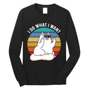 I Do What I Want Funny Cat Attitude Cat Lover Long Sleeve Shirt