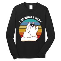 I Do What I Want Funny Cat Attitude Cat Lover Long Sleeve Shirt