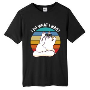 I Do What I Want Funny Cat Attitude Cat Lover Tall Fusion ChromaSoft Performance T-Shirt