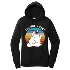 I Do What I Want Funny Cat Attitude Cat Lover Women's Pullover Hoodie