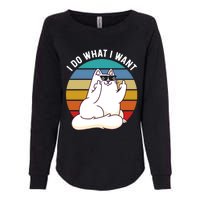 I Do What I Want Funny Cat Attitude Cat Lover Womens California Wash Sweatshirt