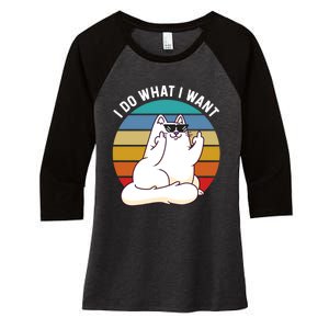 I Do What I Want Funny Cat Attitude Cat Lover Women's Tri-Blend 3/4-Sleeve Raglan Shirt