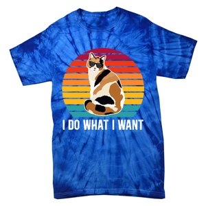 I Do What I Want Calico Cat Owner Calico Cat Lover Gift Tie-Dye T-Shirt