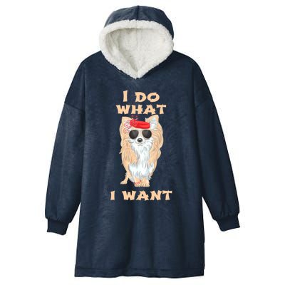 I Do What I Want Chihuahua Gift Hooded Wearable Blanket