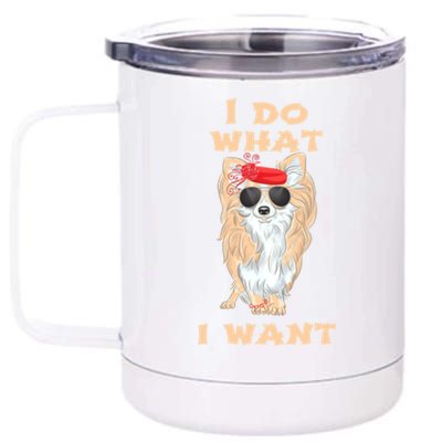 I Do What I Want Chihuahua Gift 12 oz Stainless Steel Tumbler Cup