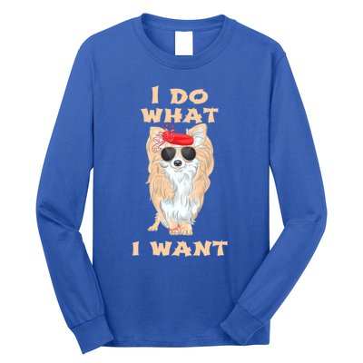 I Do What I Want Chihuahua Gift Long Sleeve Shirt