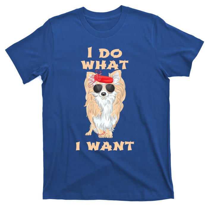 I Do What I Want Chihuahua Gift T-Shirt