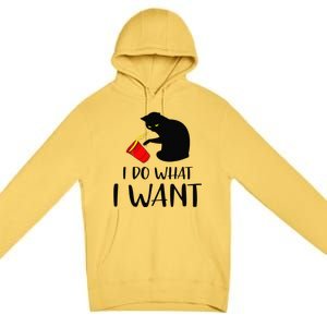 I Do What I Want Funny Black Cat Red Cup Funny My Cat Premium Pullover Hoodie