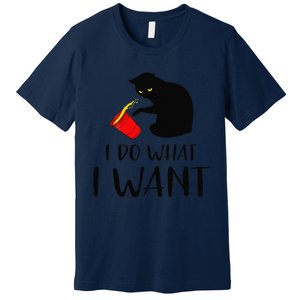 I Do What I Want Funny Black Cat Red Cup Funny My Cat Premium T-Shirt