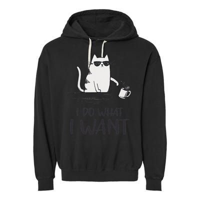 I Do What I Want Funny Cat Lovers Garment-Dyed Fleece Hoodie