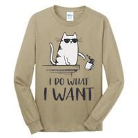 I Do What I Want Funny Cat Lovers Tall Long Sleeve T-Shirt