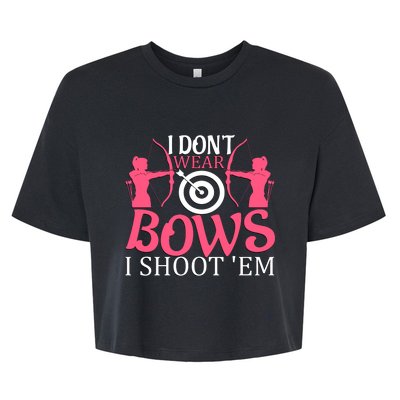 I Dont Wear Bows I Shoot Em Bella+Canvas Jersey Crop Tee